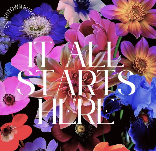 "It All Starts Here" floral mural in Downtown Burbank